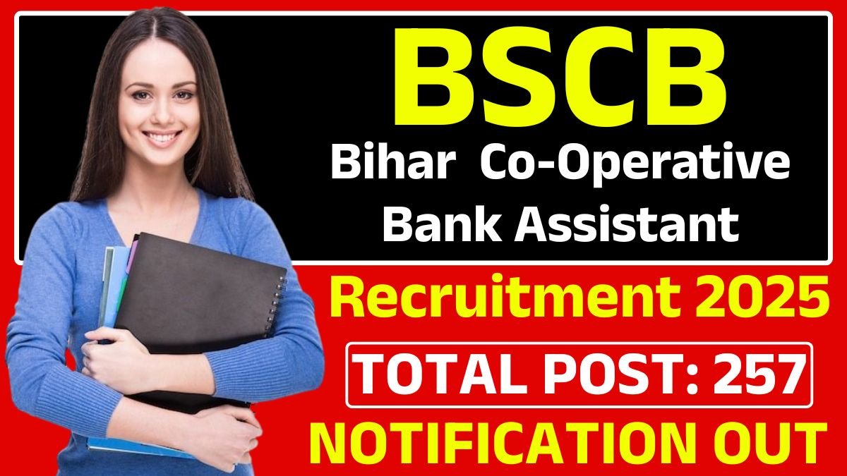 Bihar Co-Operative Bank Assistant Recruitment 2025: Age Limit, Total Post, Important Link, Apply Fee