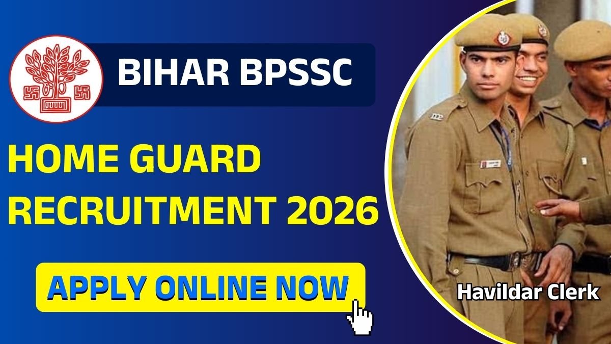Bihar Home Guard Havildar Clerk Recruitment 2026: Check Eligibility, Last Date & Apply Link