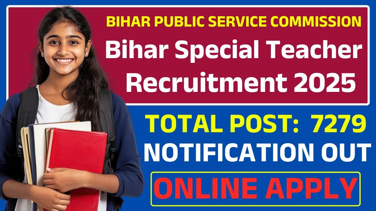 Bihar Special Teacher Recruitment 2025: Age Limit, Total Post, Important Link, Documents