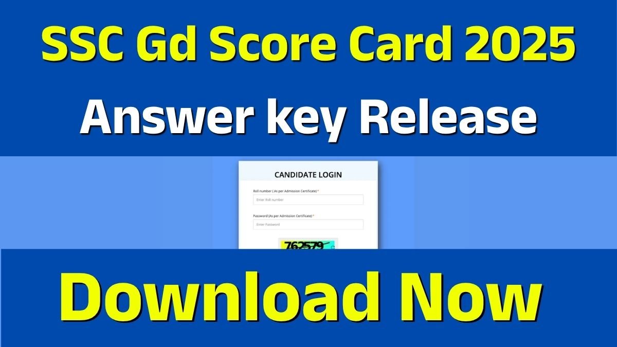 SSC GD Constable Score Card 2025 released: SSC GD कांस्टेबल स्कोर कार्ड 2025 जारी, जल्द करें चेक