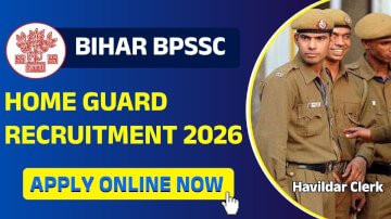 Bihar Home Guard Havildar Clerk Recruitment 2026: Check Eligibility, Last Date & Apply Link