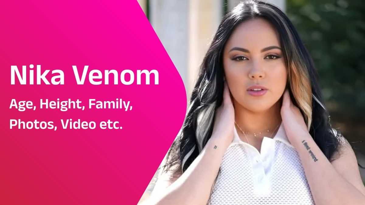 निका वेनम की जीवनी | Nika Venom Wiki, Age, Height, Family, Photos, Video etc.