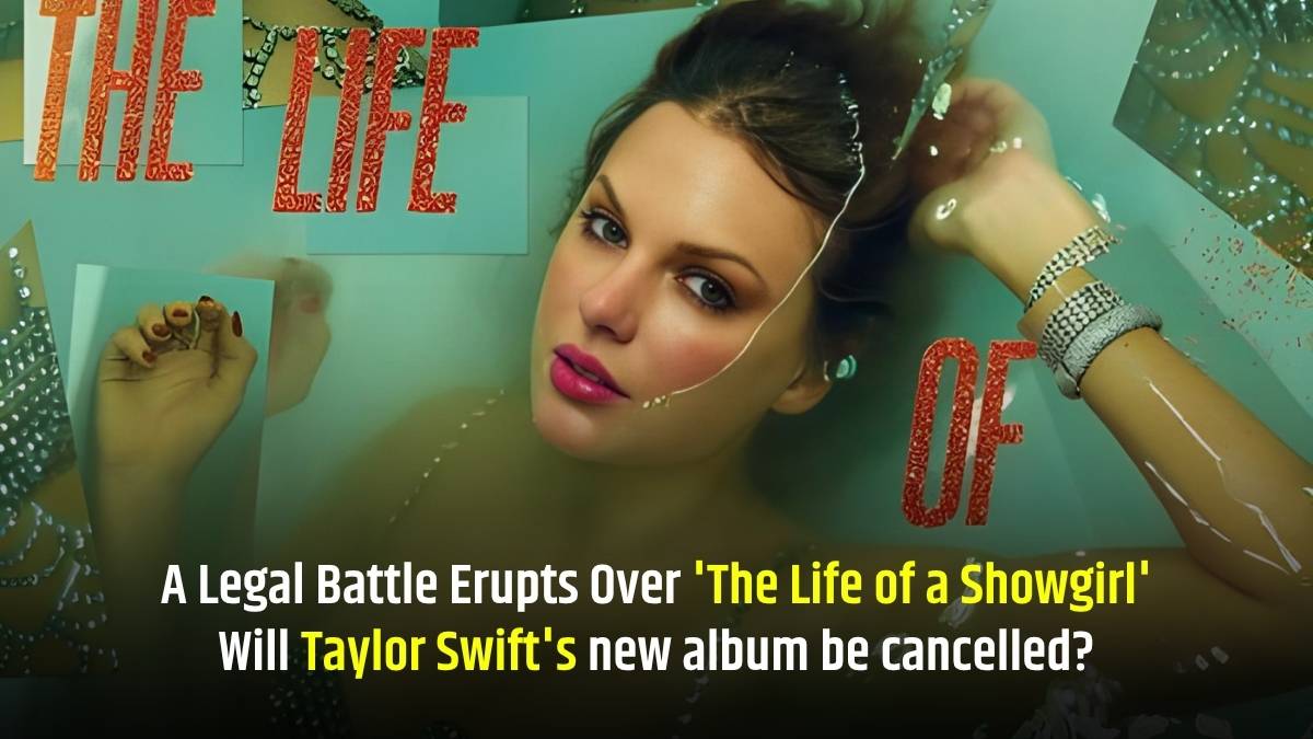 Taylor Swift Lawsuit: क्या बंद हो जाएगी टेलर स्विफ्ट की नई एल्बम? 'The Life of a Showgirl' को लेकर छिड़ा कानूनी लड़ाई
