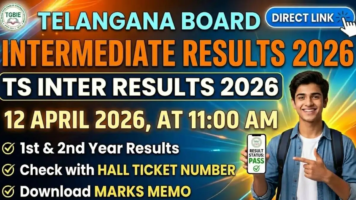 TS Inter Results 2026: आज सुबह 11 बजे जारी होंगे तेलंगाना इंटरमीडिएट नतीजे, यहाँ देखें डायरेक्ट लिंक